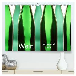 Wein schmeckt fein (hochwertiger Premium Wandkalender 2024 DIN A2 quer), Kunstdruck in Hochglanz von Eppele,  Klaus