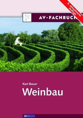 Weinbau von Bauer,  Karl