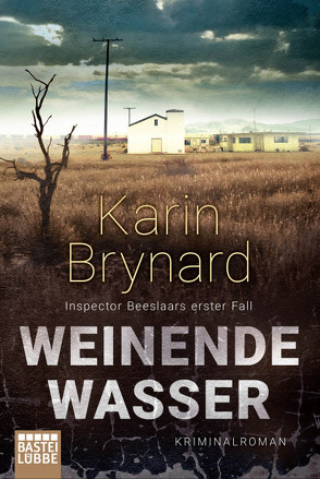 Weinende Wasser von Brynard,  Karin, Schmidt,  Dietmar