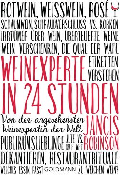 Weinexperte in 24 Stunden von Robinson,  Jancis, Sturm,  Ursula C.