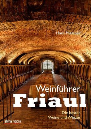 Weinführer Friaul von Messner,  Hans