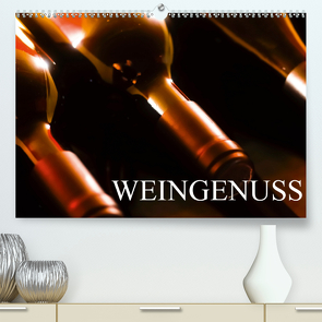 Weingenuss (Premium, hochwertiger DIN A2 Wandkalender 2021, Kunstdruck in Hochglanz) von Jäger,  Anette/Thomas