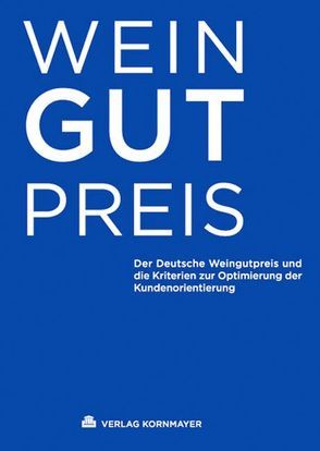 WEINGUTPREIS von Glöde,  Isabel, Göbel,  Prof. Dr.,  Robert, Strobel,  Mark