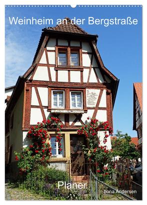 Weinheim an der Bergstraße Planer (Wandkalender 2024 DIN A2 hoch), CALVENDO Monatskalender von Andersen,  Ilona