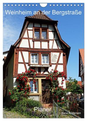 Weinheim an der Bergstraße Planer (Wandkalender 2024 DIN A4 hoch), CALVENDO Monatskalender von Andersen,  Ilona