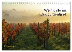 Weinidylle im Südburgenland (Wandkalender 2024 DIN A4 quer), CALVENDO Monatskalender von Eberhardt,  Herbert