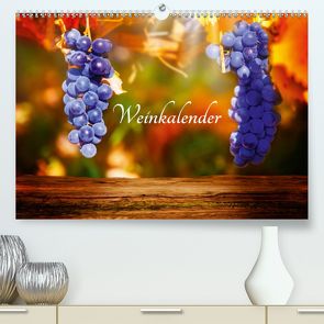 Weinkalender (Premium, hochwertiger DIN A2 Wandkalender 2020, Kunstdruck in Hochglanz) von Tänzer / Fotoknips,  Kay