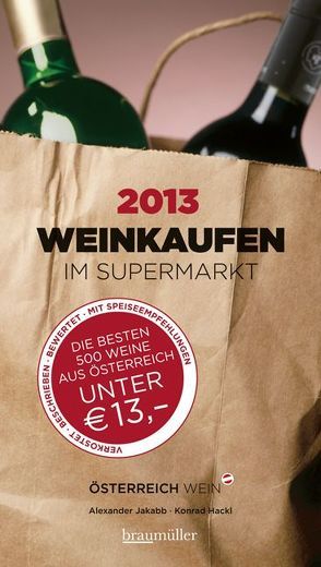 weinkaufen im Supermarkt 2013 von Hackl,  Konrad, Jakabb,  Alexander
