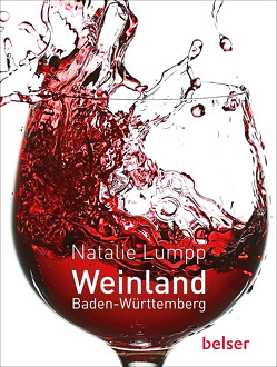 Weinland Baden-Württemberg von Lumpp,  Natalie