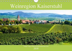 Weinregion Kaiserstuhl (Wandkalender 2018 DIN A4 quer) von Voigt,  Tanja