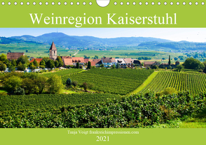Weinregion Kaiserstuhl (Wandkalender 2021 DIN A4 quer) von Voigt,  Tanja