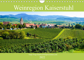 Weinregion Kaiserstuhl (Wandkalender 2022 DIN A4 quer) von Voigt,  Tanja