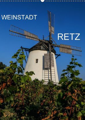 Weinstadt Retz (Wandkalender 2018 DIN A2 hoch) von Sock,  Reinhard