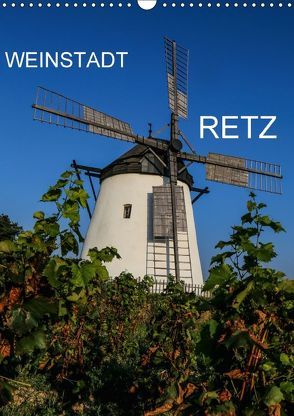 Weinstadt Retz (Wandkalender 2018 DIN A3 hoch) von Sock,  Reinhard