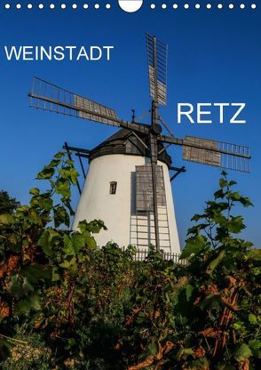 Weinstadt Retz (Wandkalender 2018 DIN A4 hoch) von Sock,  Reinhard
