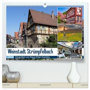 Weinstadt Strümpfelbach (hochwertiger Premium Wandkalender 2024 DIN A2 quer), Kunstdruck in Hochglanz von Huschka,  Klaus-Peter