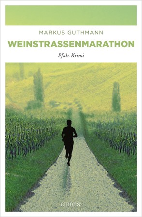 Weinstrassenmarathon von Guthmann,  Markus