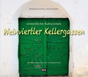 Weinviertler Kellergassen von Komarek,  Alfred, Krammer,  Wolfgang, Rieder,  Johannes