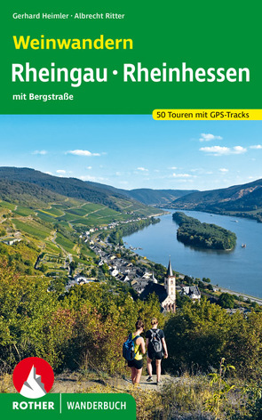 Weinwandern Rheingau – Rheinhessen von Heimler,  Gerhard, Ritter,  Albrecht