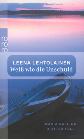 Weiß wie die Unschuld: Maria Kallios dritter Fall von Lehtolainen,  Leena, Schrey-Vasara,  Gabriele