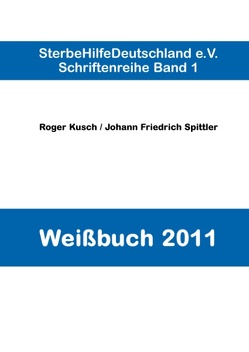 Weißbuch 2011 von Kusch,  Roger, Spittler,  Johann Friedrich