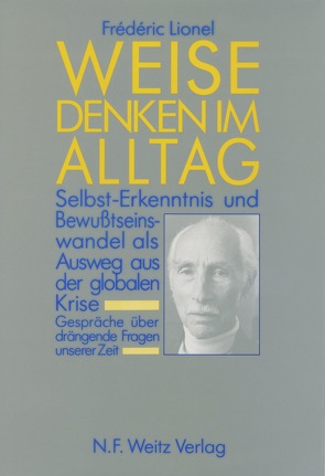 Weise denken im Alltag von Lionel,  Frédéric, Stock,  Günther, Trevelyan,  George, Weitz,  Norbert