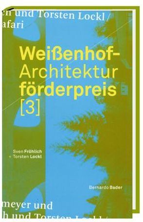 Weißenhof: Architekturförderpreis / Weißenhof-Architekturförderpreis (3) von Wagner,  Dirk