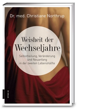 Weisheit der Wechseljahre von Northrup,  Christiane