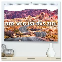 Weisheit – Der Weg ist das Ziel (hochwertiger Premium Wandkalender 2024 DIN A2 quer), Kunstdruck in Hochglanz von SF,  SF