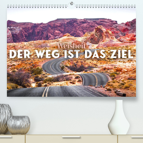 Weisheit – Der Weg ist das Ziel (Premium, hochwertiger DIN A2 Wandkalender 2023, Kunstdruck in Hochglanz) von SF
