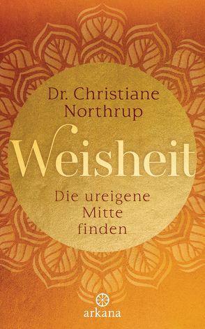 Weisheit von Gerold,  Susanne, Northrup,  Christiane