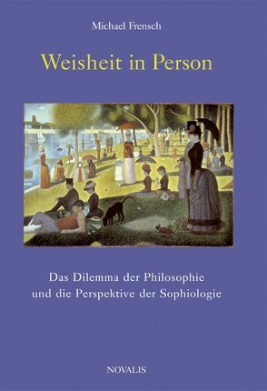 Weisheit in Person von Dr. Frensch,  Michael