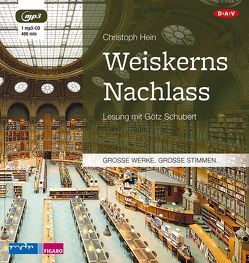 Weiskerns Nachlass von Hein,  Christoph, Schubert,  Götz