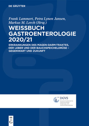 Weissbuch Gastroenterologie 2020/2021 von Lammert,  Frank, Lerch,  Markus M., Lynen Jansen,  Petra