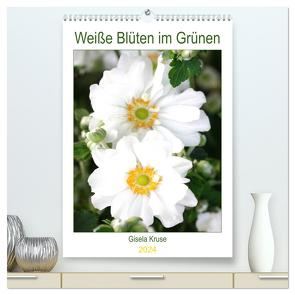 Weiße Blüten im Grünen (hochwertiger Premium Wandkalender 2024 DIN A2 hoch), Kunstdruck in Hochglanz von Kruse,  Gisela