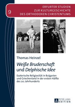«Weiße Bruderschaft» und «Delphische Idee» von Heinzel,  Thomas