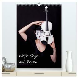 Weiße Geige auf Reisen (hochwertiger Premium Wandkalender 2024 DIN A2 hoch), Kunstdruck in Hochglanz von Art,  Ravienne