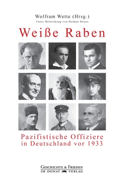 Weiße Raben von Donat,  Helmut, Wette,  Wolfgang