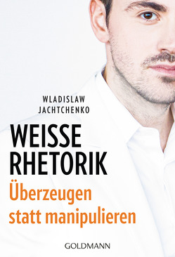 Weiße Rhetorik von Jachtchenko,  Wladislaw