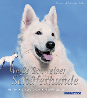 Weiße Schweizer Schäferhunde von Döllen,  Gaby von, Döllen,  Peter von