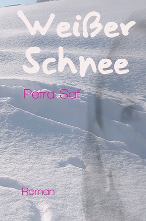 Weißer Schnee, Schwarzer Mohn, Brauner Sand / Weißer Schnee von Saf,  Petra