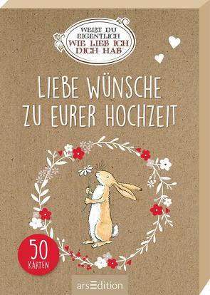 Weißt du eigentlich, wie lieb ich dich hab? Liebe Wünsche zu eurer Hochzeit von Jeram,  Anita, McBratney,  Sam