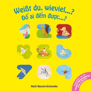 Weißt du, wieviel…? – Đố ai đếm được…? von Nguyen-Schwanke,  Hanh