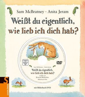 Weißt du eigentlich, wie lieb ich dich hab? von Jeram,  Anita, McBratney,  Sam