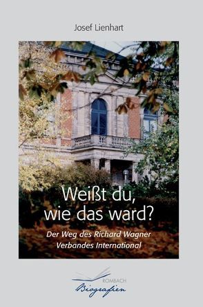 Weißt du, wie das ward? von Lienhart,  Josef