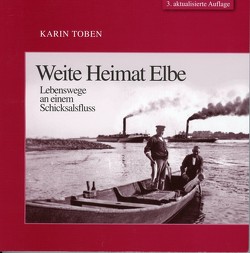 Weite Heimat Elbe von Toben,  Karin
