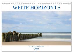 Weite Horizonte (Wandkalender 2024 DIN A4 quer), CALVENDO Monatskalender von Hoffmann,  Heike