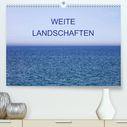 Weite Landschaften (Premium, hochwertiger DIN A2 Wandkalender 2023, Kunstdruck in Hochglanz) von Jaeger,  Thomas