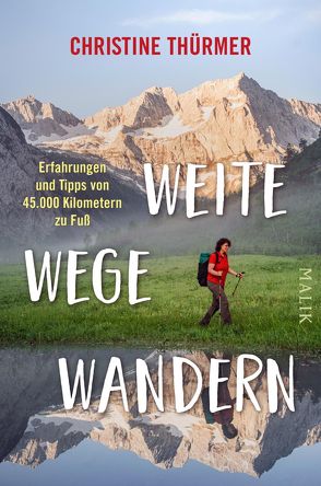 Weite Wege Wandern von Thürmer,  Christine