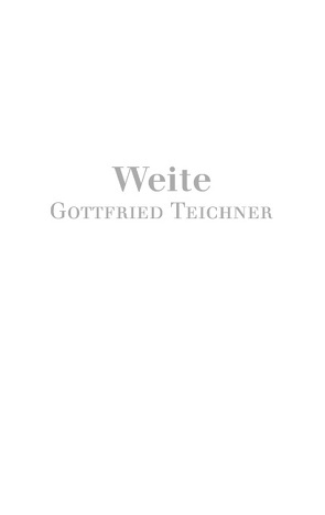 Weite von Teichner,  Gottfried